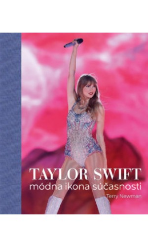 Taylor Swift : Módna ikona súčasnosti